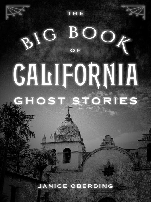 Title details for The Big Book of California Ghost Stories by Janice Oberding - Available